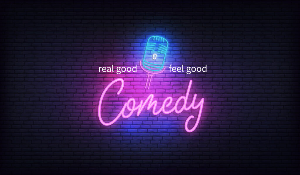 Real Good Feel Good Comedy